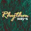 Way s - Rhythm - Single